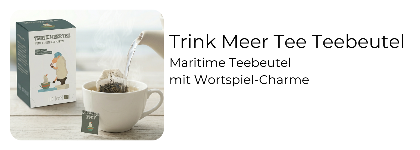  Trink Meer Tee Teebeutel bei EspressoMarket: Schwarztee, Grüntee und Früchtetee mit maritimen Wortspielnamen – norddeutscher Teegenuss in 14 Sorten