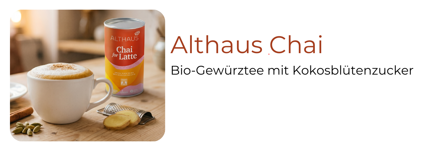 Althaus Chai for Latte – cremiger Bio-Chai mit Zimt, Kardamom und Ingwer, gesüßt mit Kokosblütenzucker, 250g loser Tee bei EspressoMarket